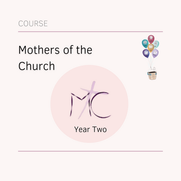 Mothers of the Church, Year Two