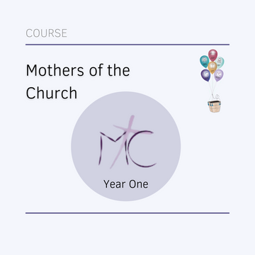 Mothers of the Church Year One